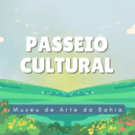 Passeios culturais: Museu de Arte da Bahia
