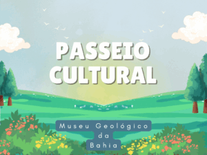 Leia mais sobre o artigo Passeios culturais: Museu Geológico da Bahia